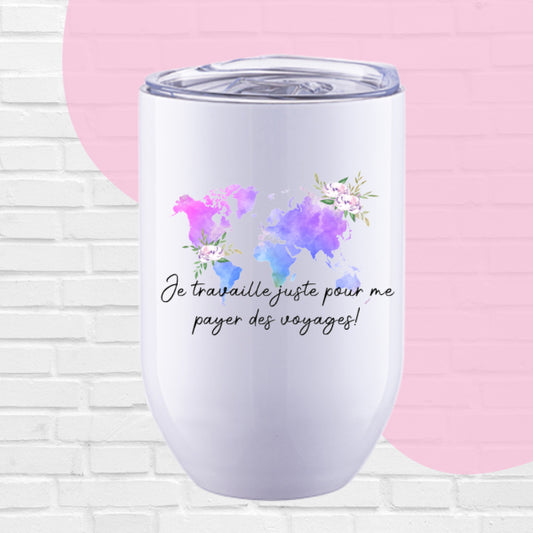 VERRE ISO 12 OZ  JE TRAVAILLE JUSTE POUR ME PAYER DES VOYAGES