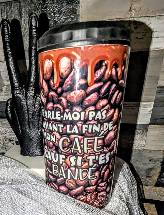 porte-canette 4/1 PARLE MOI PAS AVANT LA FIN DE MON CAFÉ SAUF SI T'ES BANDÉ