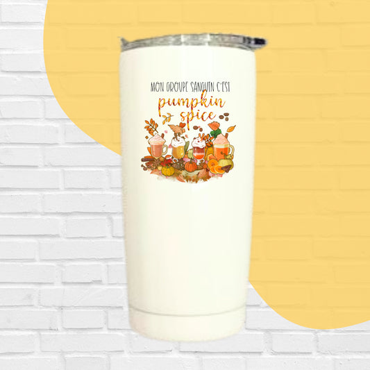 TASSE DE VOYAGE 20 OZ MON GROUPE SANGUIN C'EST PUMPKIN SPICE